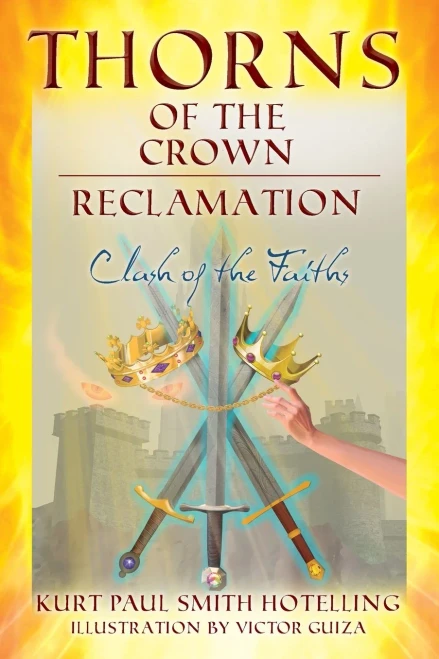 Thorns Of The Crown: Reclamation: Clash Of The Faiths