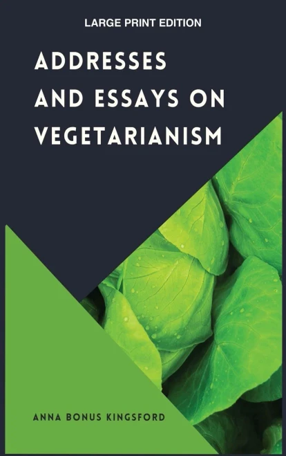 Addresses And Essays On Vegetarianism - 9782357288270