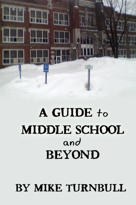 A Guide To Middle School And Beyond