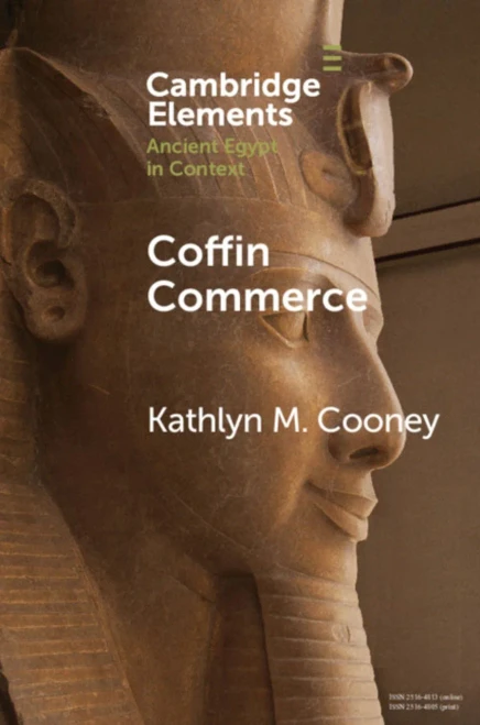 Coffin Commerce (Elements In Ancient Egypt In Context)