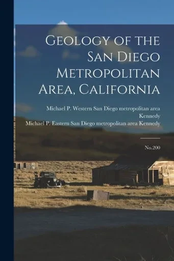 Geology Of The San Diego Metropolitan Area, California: No.200