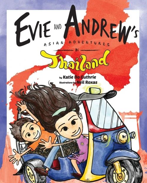 Evie and Andrew's Asian Adventures in Thailand (Volume 2)