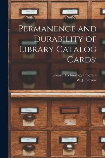 Permanence And Durability Of Library Catalog Cards;