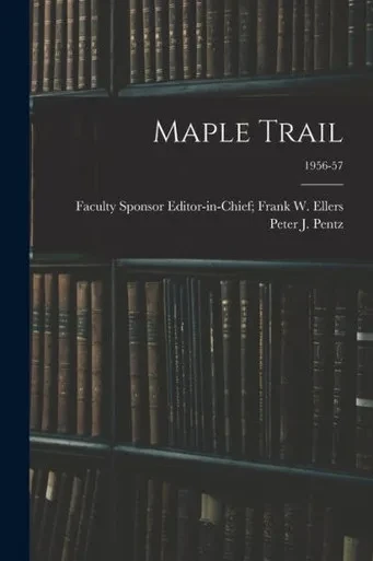 Maple Trail; 1956-57