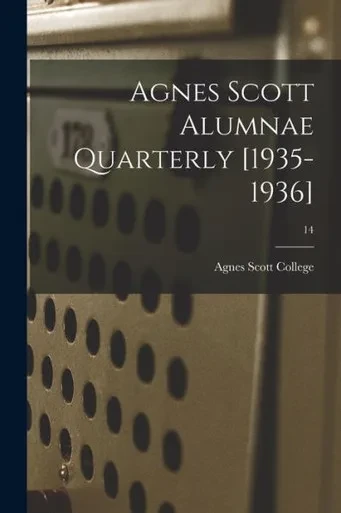Agnes Scott Alumnae Quarterly [1935-1936]; 14