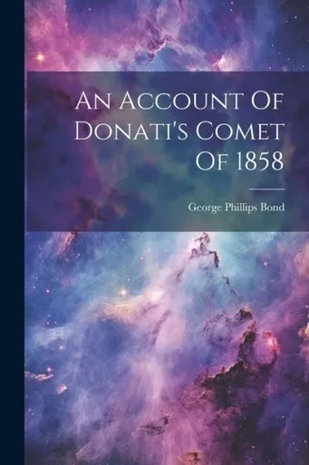 An Account Of Donati's Comet Of 1858