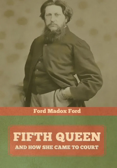 Fifth Queen: And How She Came To Court - 9781644395042