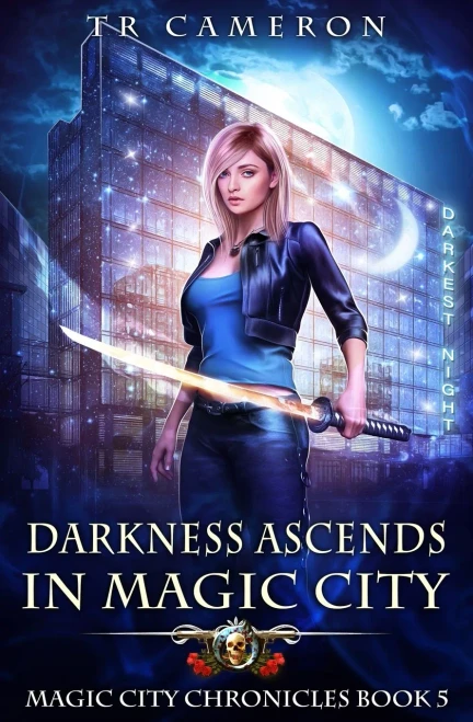Darkness Ascends In Magic City (Magic City Chronicles)