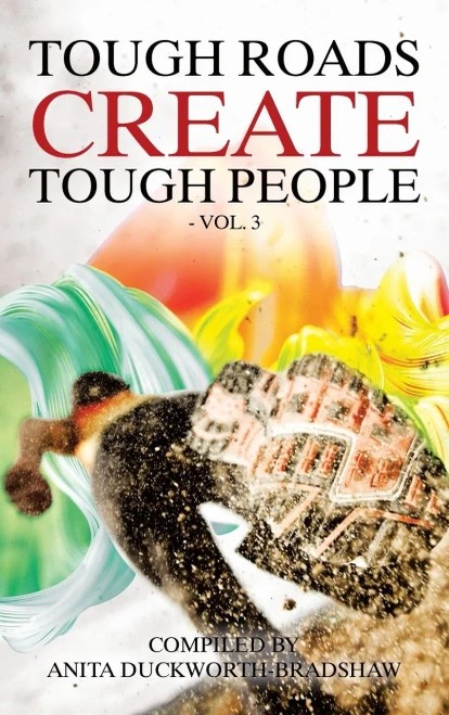 Tough Roads Create Tough People: Vol 3 - 9781665589147