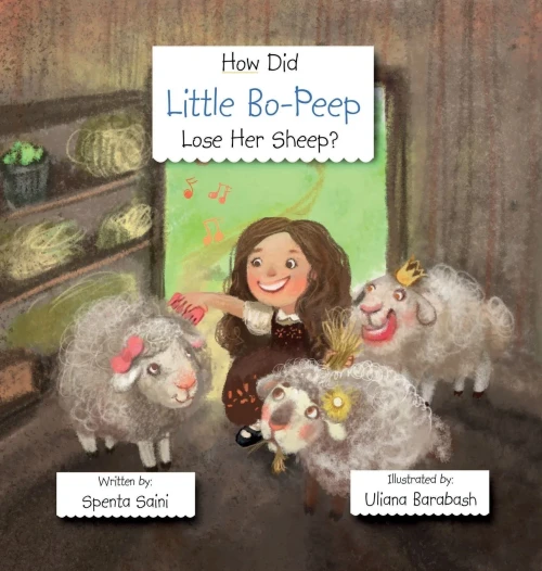 How Did Little Bo-Peep Lose Her Sheep? - 9781736962206