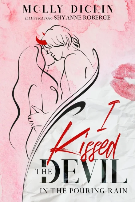I Kissed The Devil In The Pouring Rain - 9781737091547