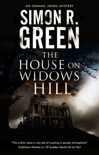 The House On Widows Hill (An Ishmael Jones Mystery, 9)