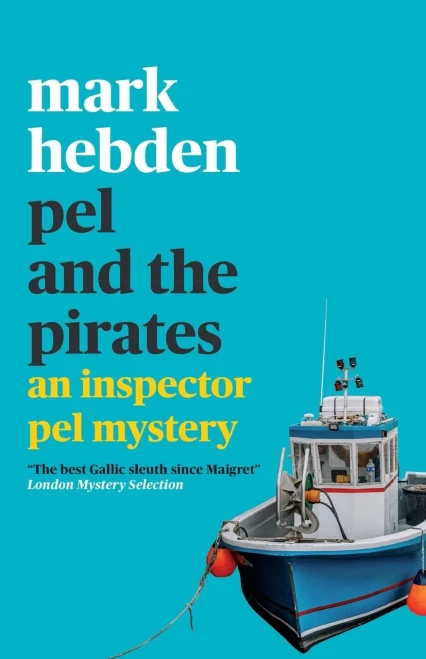 Pel And The Pirates (The Inspector Pel Mystery Series)