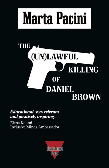 The (Un)Lawful Killing Of Daniel Brown - 9781916871304