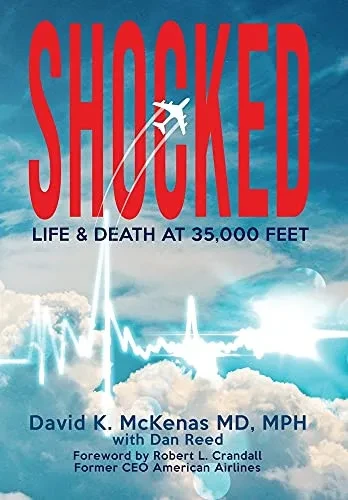 Shocked: Life And Death At 35,000 Feet - 9781953910479