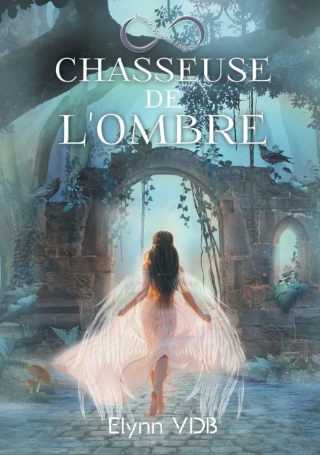Chasseuse De L'Ombre: Spiritus Angeli (French Edition)