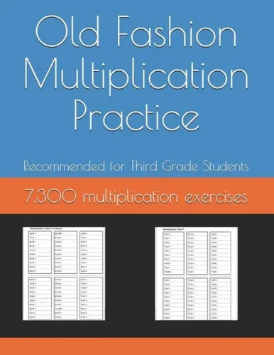 Old Fashion Multiplication Practice: 7,300 Multiplication Exercises