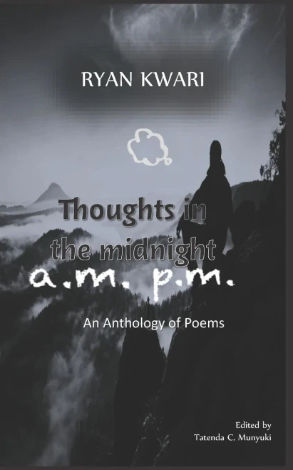 Thoughts In The Midnight A.M. P.M.: An Anthology Of Poems