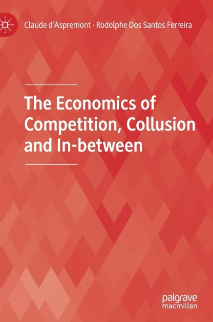 The Economics Of Competition, Collusion And In-Between