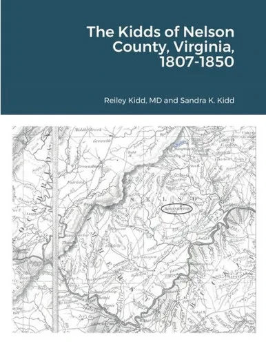 The Kidds Of Nelson County, Virginia, 1807-1850