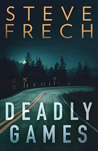 Deadly Games: A Twisted Psychological Thriller For 2021