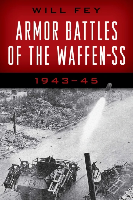 Armor Battles Of The Waffen-Ss: 1943Â??45, 2021 Edition