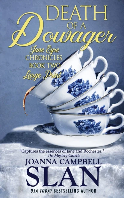 Death Of A Dowager: Book #2 In The Jane Eyre Chronicles