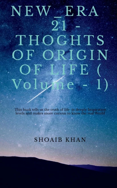 New_Era 21 - Thoughts Of Origin Of Life (Volume - 1)