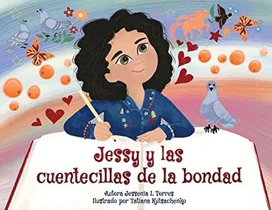 Jessy Y Las Cuentecillas De La Bondad (Spanish Edition)
