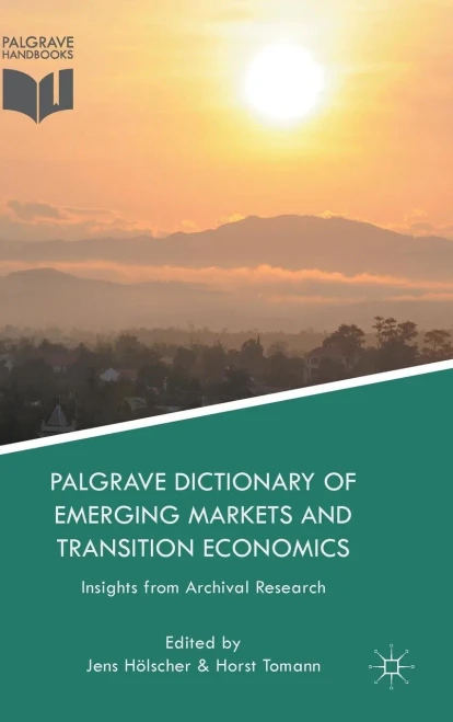 Palgrave Dictionary Of Emerging Markets And Transition Economics