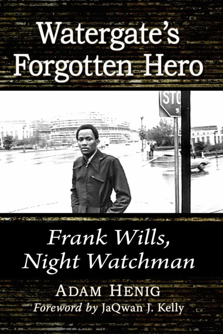 Watergate'S Forgotten Hero: Frank Wills, Night Watchman