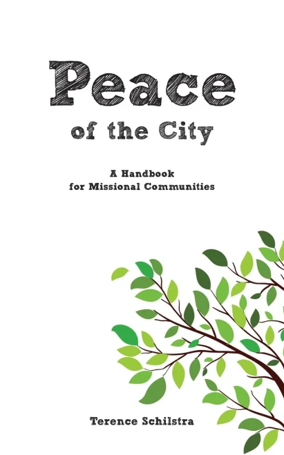 Peace Of The City: A Handbook For Missional Communities