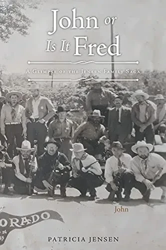 John Or Is It Fred: A Glimpse Of The Jensen Family Saga