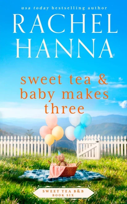 Sweet Tea & Baby Makes Three (Sweet Tea B&B)