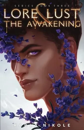 Lore And Lust Book Three: The Awakening - 9781735589879