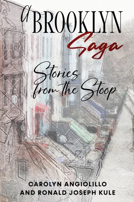 A Brooklyn Saga: Stories From The Stoop - 9781737186700