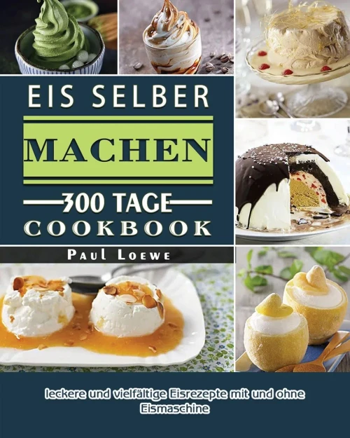 Eis Selber Machen 2021 (German Edition) - 9781803671246