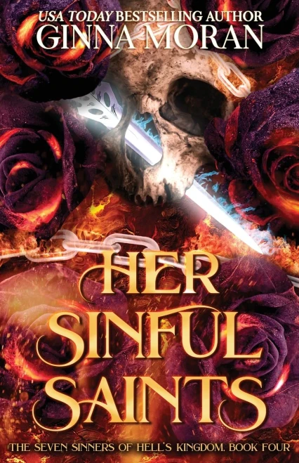 Her Sinful Saints (The Seven Sinners Of Hell'S Kingdom)