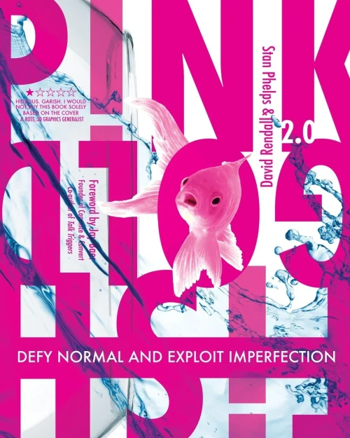 Pink Goldfish 2.0: Defy Normal And Exploit Imperfection