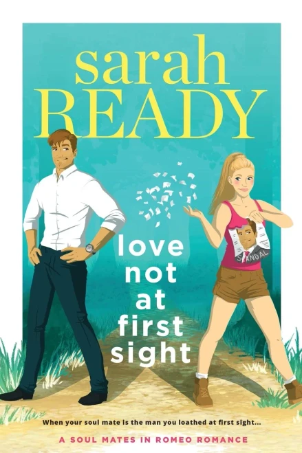 Love Not At First Sight (A Soul Mates In Romeo Romance)