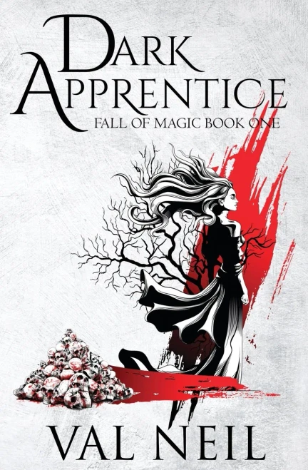 Dark Apprentice: Fall Of Magic Book One - 9781955075015