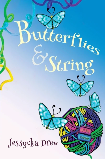 Butterflies & String (Little Books For Little Warriors)