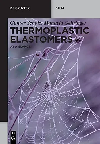 Thermoplastic Elastomers: At A Glance (De Gruyter Stem)