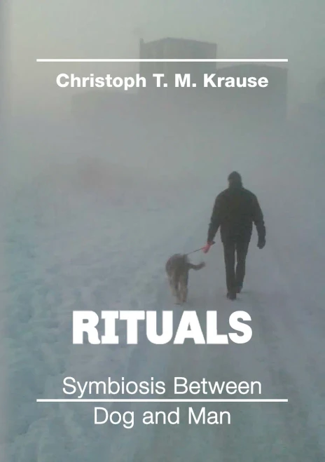 Rituals - Symbiosis Between Dog And Man - 9783347182899