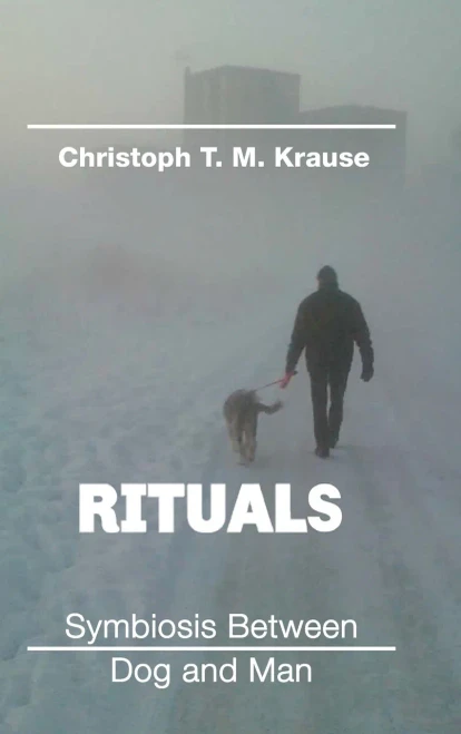 Rituals - Symbiosis Between Dog And Man - 9783347182905