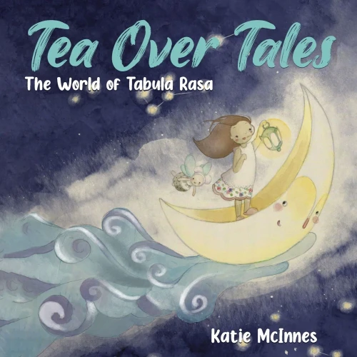 Tea Over Tales: The World Of Tabula Rasa - 9780228831266