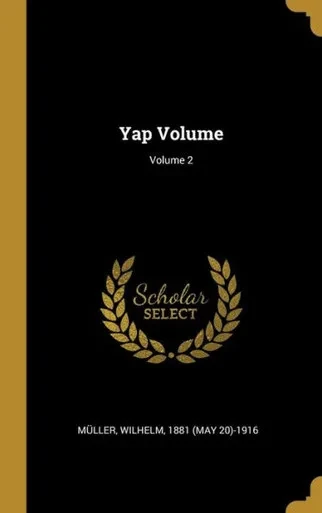 Yap Volume; Volume 2 (German Edition)