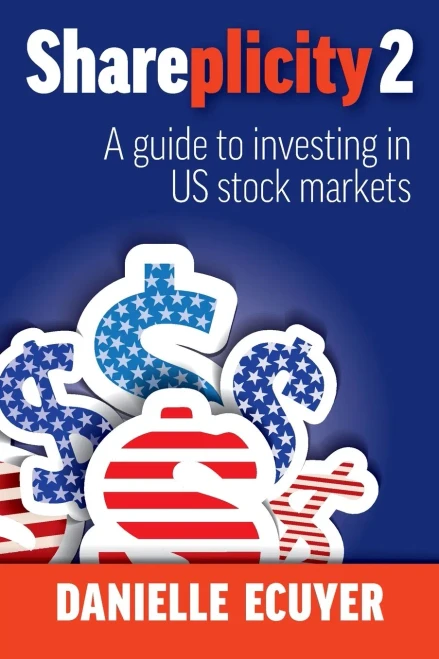 Shareplicity 2: A Guide To Investing In Us Stock Markets
