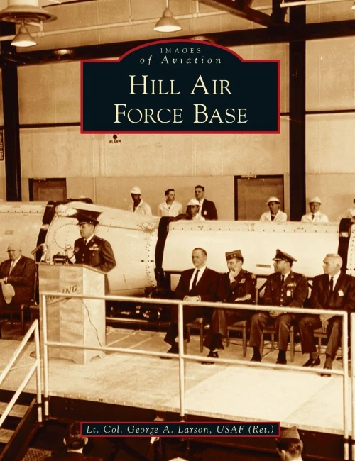 Hill Air Force Base (Images Of Aviation) - 9781540246318