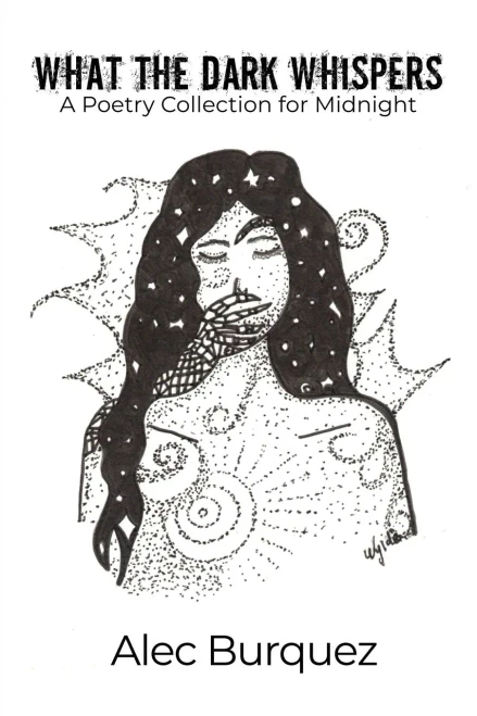 What The Dark Whispers: A Poetry Collection For Midnight
